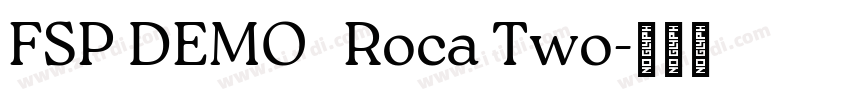FSP DEMO   Roca Two字体转换